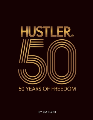 HUSTLER 50: 50 Years of Freedom未開封 HUSTLER®50: 50 Years of Freedom (Hardcover) | Book Soup
