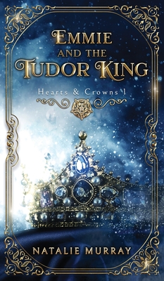 Emmie and the Tudor King