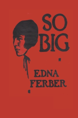 So Big Edna Ferber By Edna Ferber Cover Image