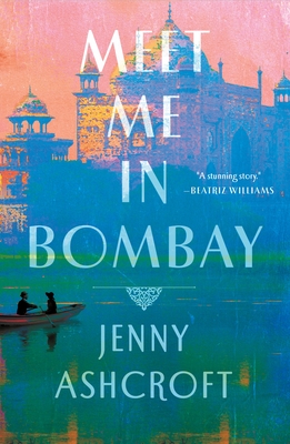 Meet Me in Bombay By Jenny Ashcroft Cover Image