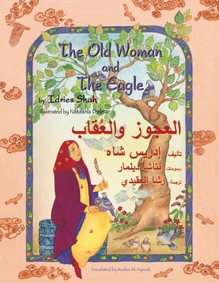 The Old Woman and the Eagle: Bilingual English-Arabic Edition Cover Image