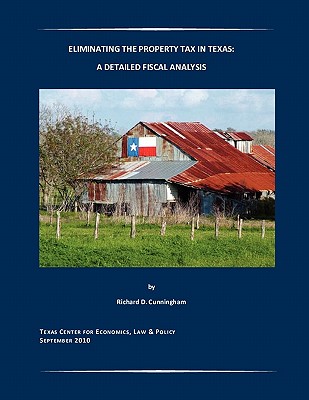 Eliminating the Property Tax in Texas: A Detailed Fiscal Analysis Cover Image