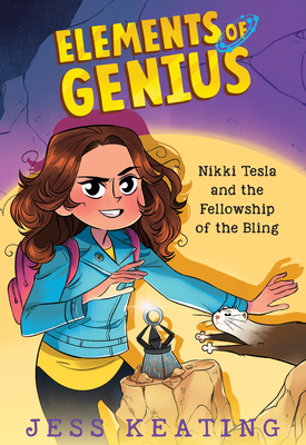 Nikki Tesla and the Fellowship of the Bling (Elements of Genius #2