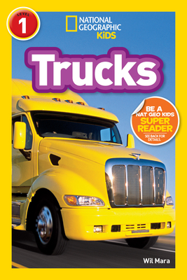 National Geographic Readers: Trucks By Wil Mara Cover Image