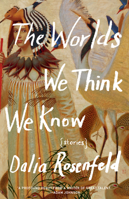 Cover for The Worlds We Think We Know