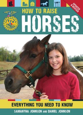 How To Raise Horses: Everything You Need to Know (FFA)