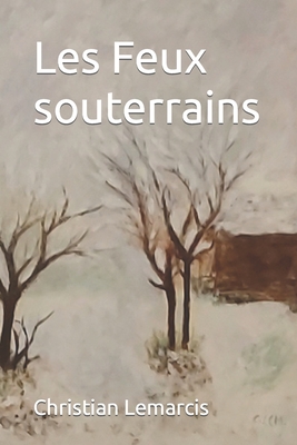 Les Feux souterrains Les Feux souterrains cover