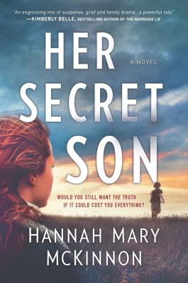 Her Secret Son By Hannah Mary McKinnon Cover Image