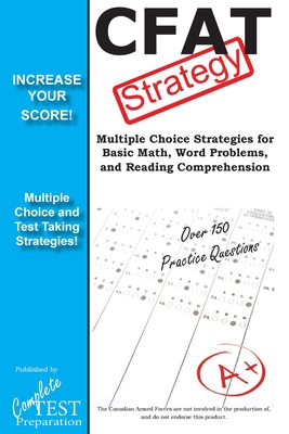 CFAT Test Strategy: Winning Multiple Choice Strategies for the Canadian Forces Aptitude Test By Complete Test Preparation Inc Cover Image
