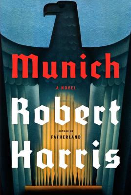 Munich: A novel By Robert Harris Cover Image