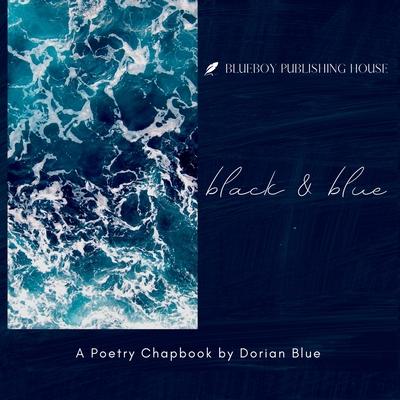 Black and Blue By Dorian Blue Cover Image