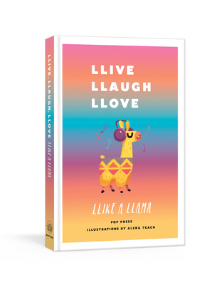 Llive, Llaugh, Llove Llike a Llama Cover Image