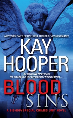Blood Sins: A Bishop/Special Crimes Unit Novel By Kay Hooper Cover Image