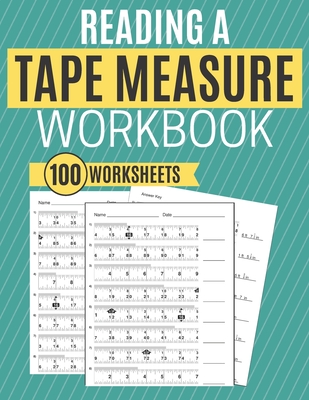 Reading a Tape Measure Workbook 100 Worksheets Cover Image