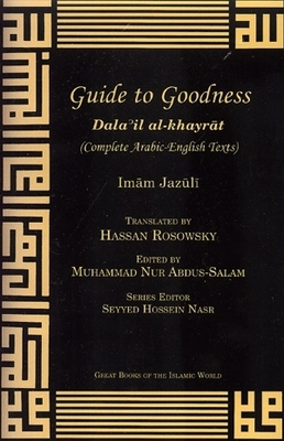 Guide to Goodness: Dalail Al-Khayrat By Imam Rosowsky (Concept by) Cover Image