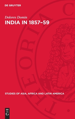 India in 1857-59: A Study in the Role of the Sikhs in the People's Uprising Cover Image