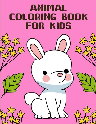 Animal Coloring Book for Kids: Cute pictures with animal touch and feel book for Early Learning (Adventure Kids #9) Cover Image