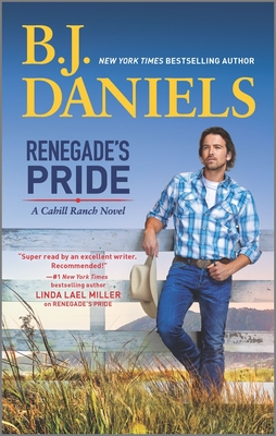 Renegade's Pride: A Western Romance Novel (Montana Cahills #1) By B. J. Daniels Cover Image