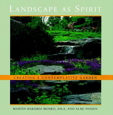 Landscape as Spirit: Creating a Contemplative Garden Cover Image