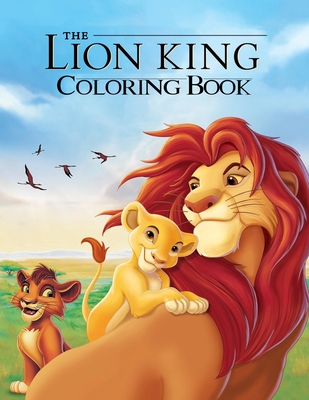 Download The Lion King Coloring Book Coloring Book For Kids And Adults Activity Book Great Starter Book For Children Paperback Vroman S Bookstore