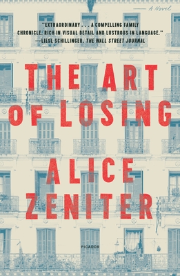 The Art of Losing: A Novel By Alice Zeniter, Frank Wynne (Translated by) Cover Image