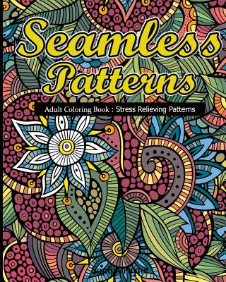 Adult Coloring Book: Stress Relieving Patterns