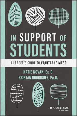 In Support of Students: A Leader's Guide to Equitable Mtss Cover Image