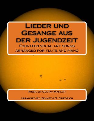 Lieder und Gesange aus der Jugendzeit: Fourteen vocal art songs arranged for flute and piano Cover Image