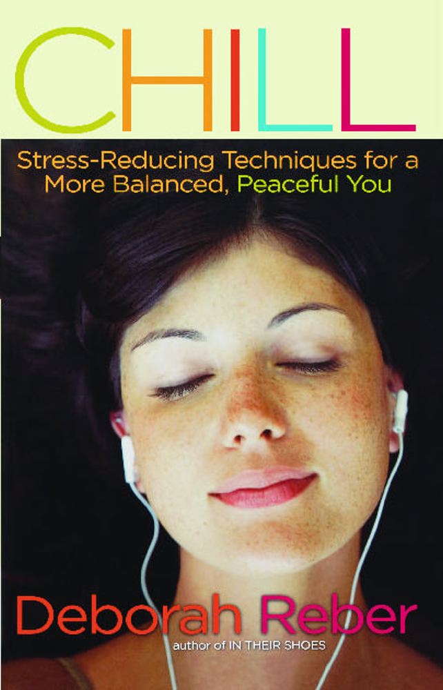 Chill: Stress-Reducing Techniques for a More Balanced, Peaceful You Cover Image