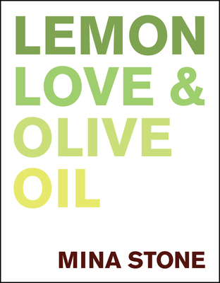 Lemon, Love & Olive Oil By Mina Stone Cover Image