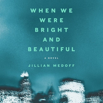 When We Were Bright and Beautiful Cover Image