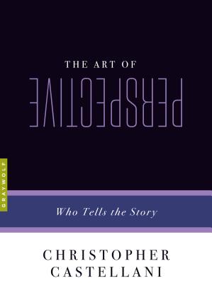 The Art of Perspective: Who Tells the Story (Art of...) Cover Image