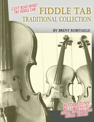 Fiddle Tab Traditional Collection By Brent C. Robitaille Cover Image