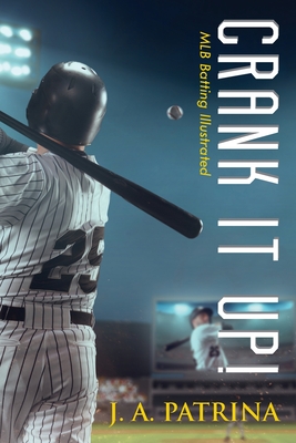 Crank It Up!: MLB Batting Illustrated