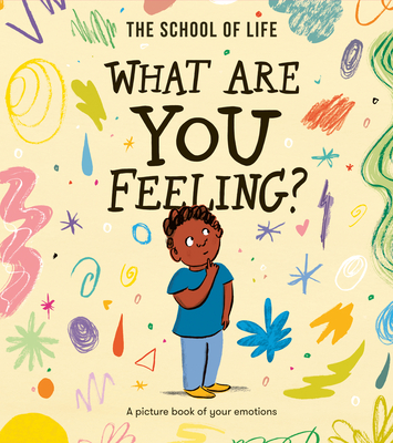 What Are You Feeling?: A Picture Book of Your Emotions Cover Image