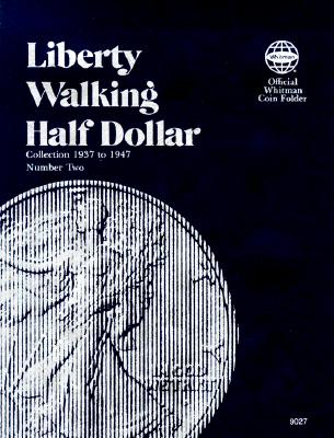 Coin Folders Half Dollars (Liberty Walking #2) By Whitman Publishing Cover Image