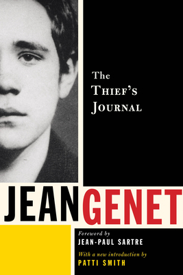 The Thief's Journal By Jean Genet, Jean-Paul Sartre (Foreword by), Patti Smith (Introduction by) Cover Image