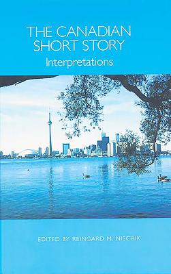 The Canadian Short Story: Interpretations (European Studies in North American Literature and Culture) Cover Image