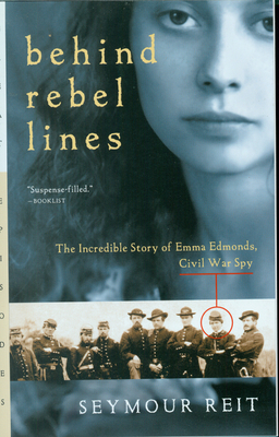 Behind Rebel Lines: The Incredible Story of Emma Edmonds, Civil War Spy (Great Episodes) By Seymour Reit Cover Image