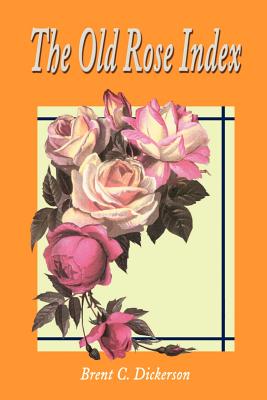 The Old Rose Index (Old Rose Researcher #4) Cover Image