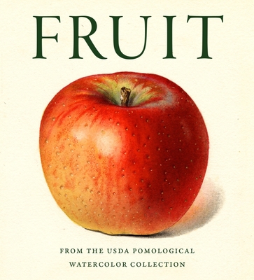 Fruit: From the USDA Pomological Watercolor Collection (Tiny Folio)
