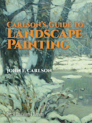 Carlson's Guide to Landscape Painting (Dover Art Instruction) Cover Image