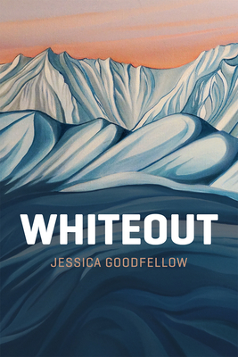Whiteout (The Alaska Literary Series) By Jessica Goodfellow Cover Image