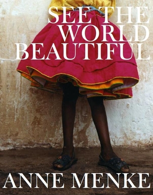 See the World Beautiful By Anne Menke Cover Image