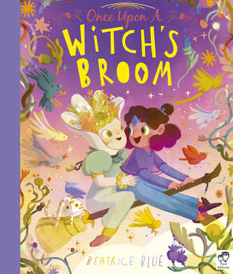 Once Upon a Witch's Broom (Once Upon...) By Beatrice Blue Cover Image