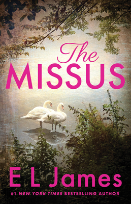 The Missus (Mister & Missus) By E L. James Cover Image