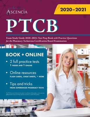 PTCB Exam Study Guide 2020-2021: Test Prep Book with Practice Questions for the Pharmacy Technician Certification Board Examination Cover Image
