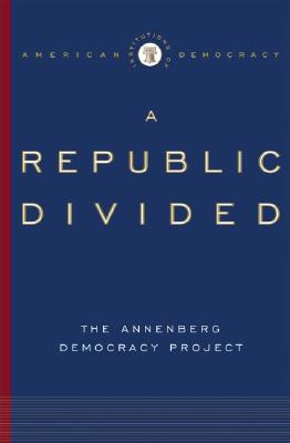 Republic Divided (Institutions of American Democracy)