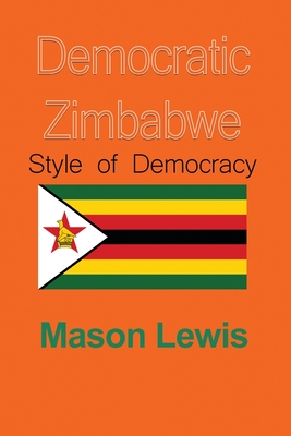 Democratic Zimbabwe: Style of Democracy