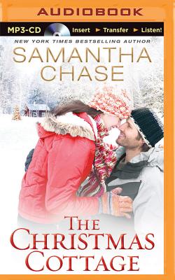The Christmas Cottage By Samantha Chase, Stephanie Willis (Read by) Cover Image